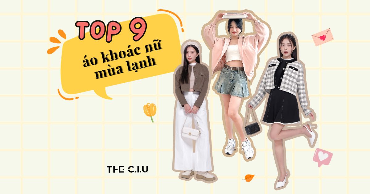 TOP 9 Mẫu Áo Khoác Nữ Mùa Lạnh Hot Nhất Hiện Nay