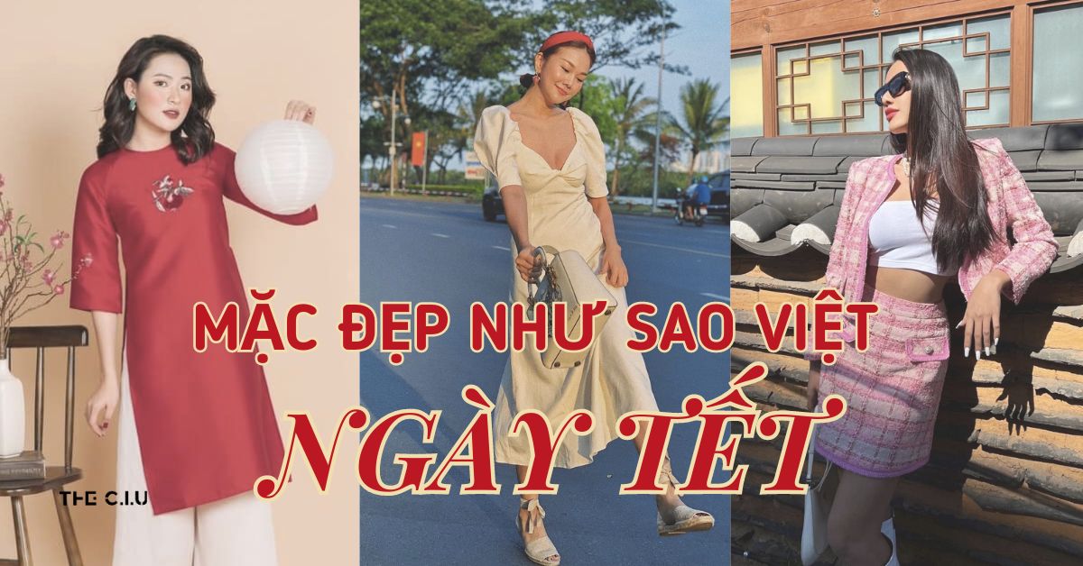 Học Cách Mặc Đẹp Như Sao Việt Ngày Tết