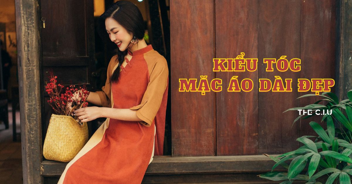 Mách Bạn Kiểu Tóc Mặc Áo Dài Đẹp 2024